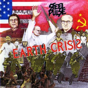 STEEL PULSE – Earth Crisis