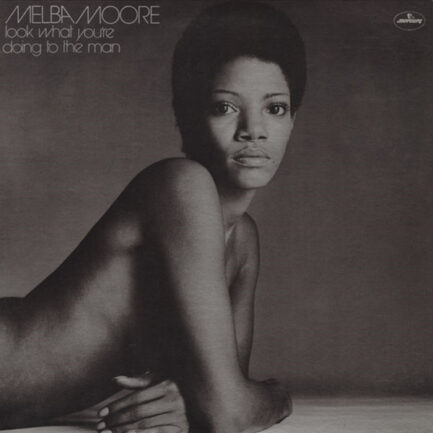 MELBA MOORE - Look What You're Doing To The Man