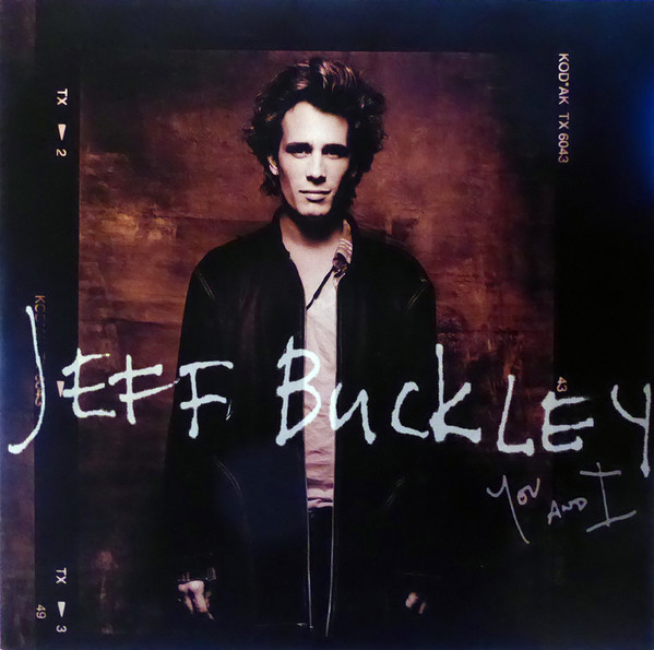 JEFF BUCKLEY - You And I