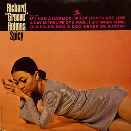 RİCHARD ''GROOVE'' HOLMES - Spicy