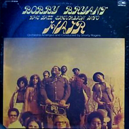 BOBBY BRYANT - The Jazz Excursion Into Hair