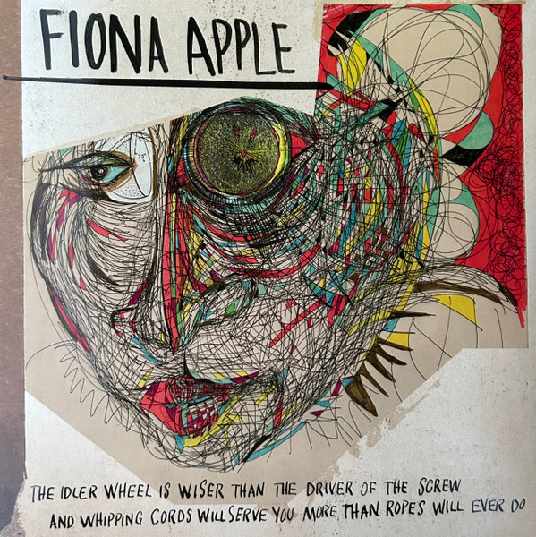 FİONA APPLE - The Idler Wheel Is Wiser Than The Driver