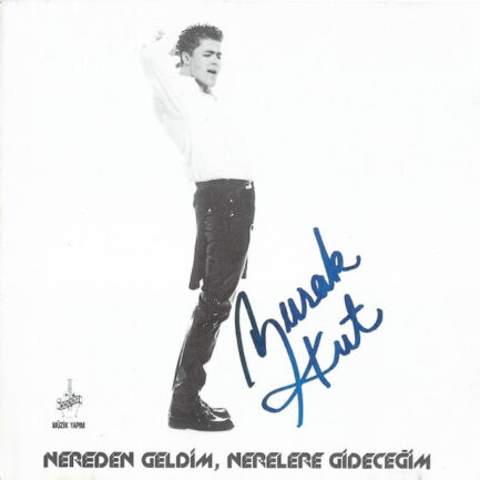 BURAK KUT - Nereden Geldim, Nerelere Gideceğim , CD