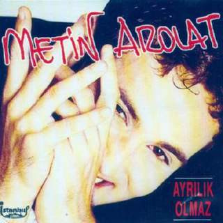 METİN AROLAT - Ayrılık Olmaz , CD