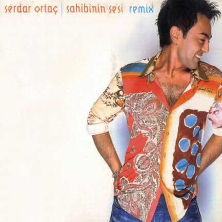 SERDAR ORTAÇ - Sahibinin Sesi Remix , CD