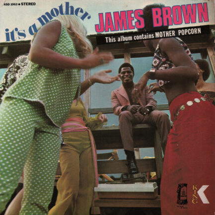 JAMES BROWN - It's A Mother
