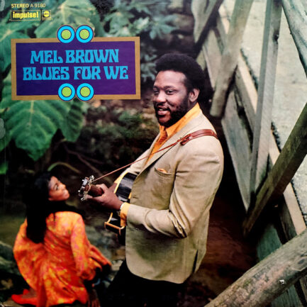 MEL BROWN - Blues For We