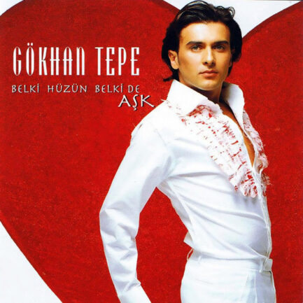 GÖKHAN TEPE - Belki Hüzün Belki De Aşk , CD