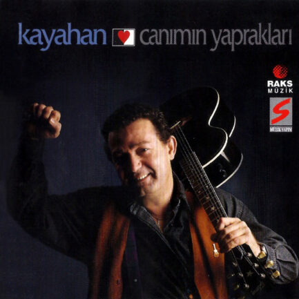 KAYAHAN - Canımın Yaprakları , CD