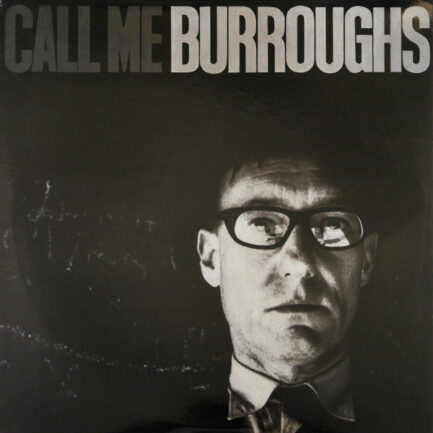 WİLLİAM BURROUGHS - Call Me Burroughs
