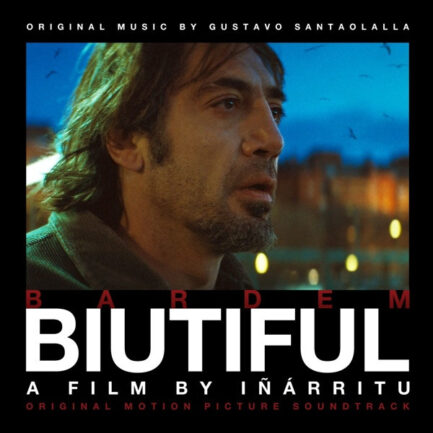 GUSTAVO SANTAOLALLA - Biutiful (Original Motion Picture Soundtrack)